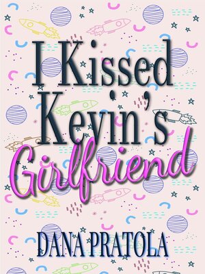 cover image of I Kissed Kevin's Girlfriend